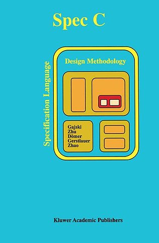 SPECC: Specification Language and Methodology