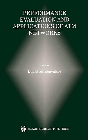 Performance Evaluation and Applications of ATM Networks