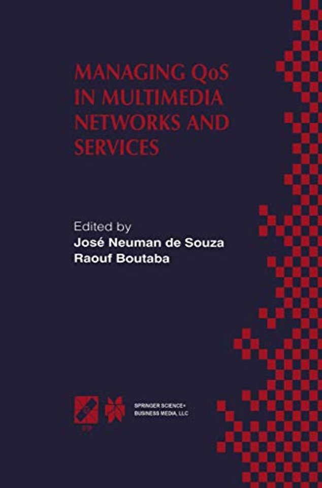 Managing QoS in Multimedia Networks and Services