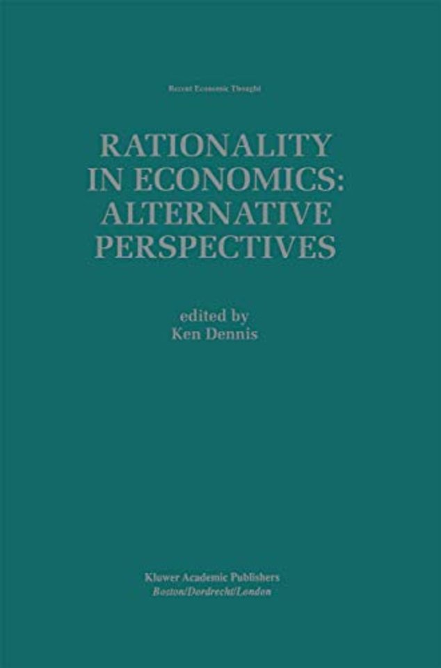 Rationality in Economics: Alternative Perspectives