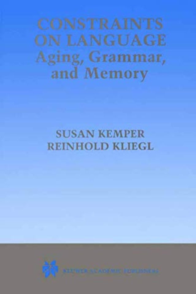 Constraints on Language: Aging, Grammar, and Memory