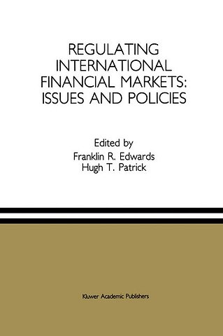Regulating International Financial Markets: Issues and Policies