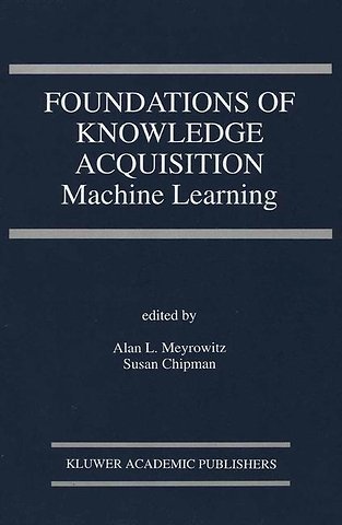Foundations of Knowledge Acquisition