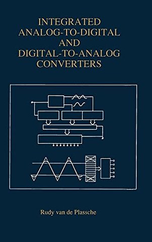 Integrated Analog-to-digital and Digital-to-analog Converters