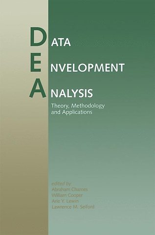 Data Envelopment Analysis: Theory, Methodology, and Applications