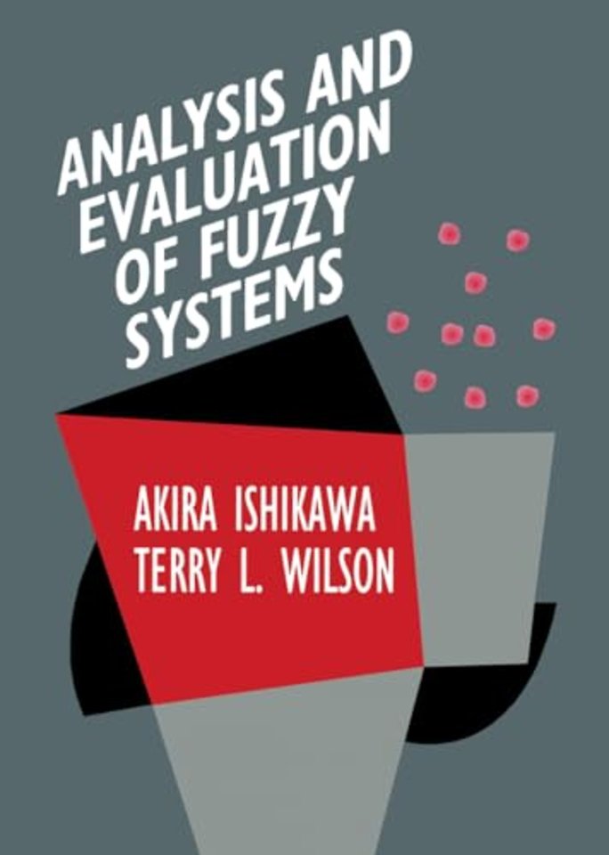 Analysis and Evaluation of Fuzzy Systems