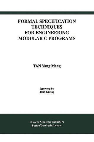 Formal Specification Techniques for Engineering Modular C Programs