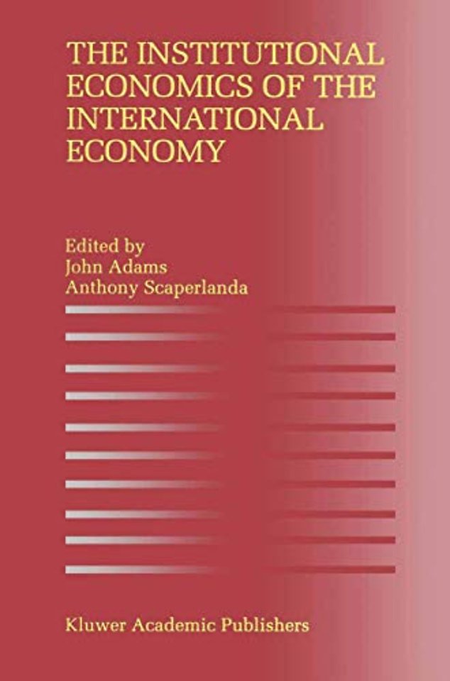 The Institutional Economics of the International Economy