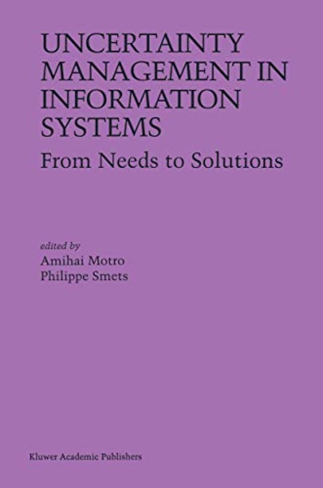 Uncertainty Management in Information Systems