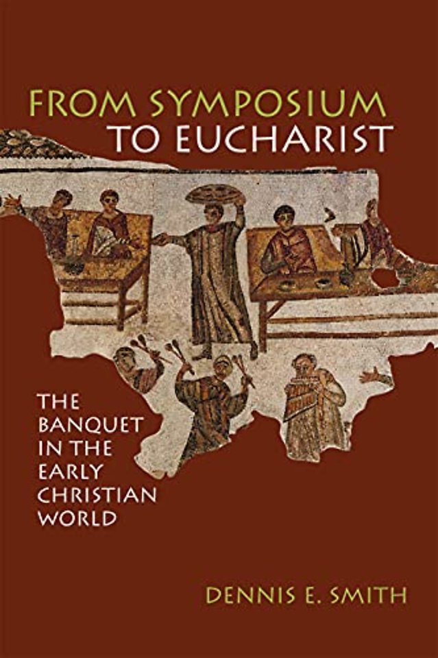 From Symposium to Eucharist