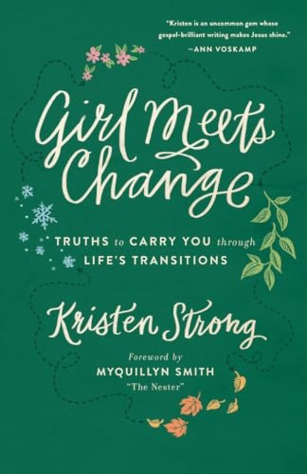 Girl Meets Change – Truths to Carry You through Life`s Transitions