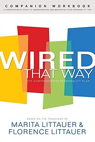Wired That Way Companion Workbook – A Comprehensive Guide to Understanding and Maximizing Your Personality Type