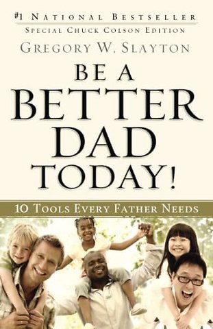 Be a Better Dad Today! – 10 Tools Every Father Needs