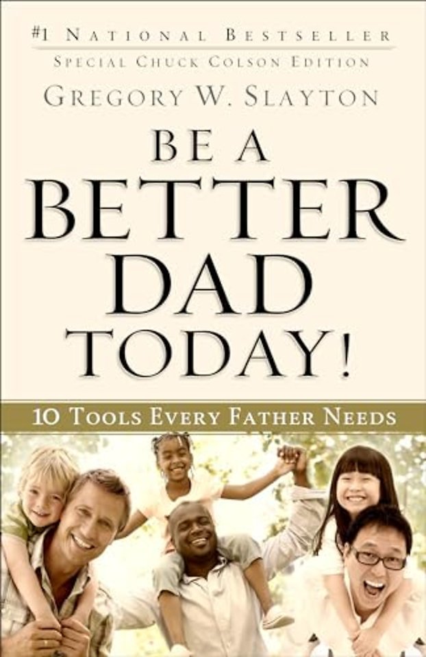 Be a Better Dad Today! – 10 Tools Every Father Needs