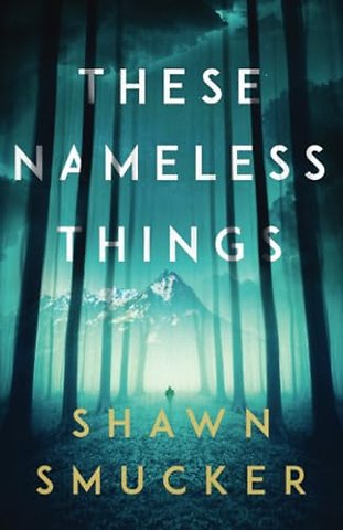 These Nameless Things
