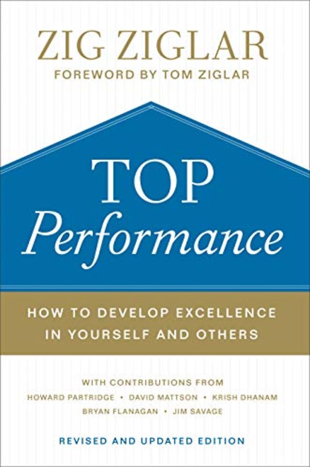 Top Performance – How to Develop Excellence in Yourself and Others