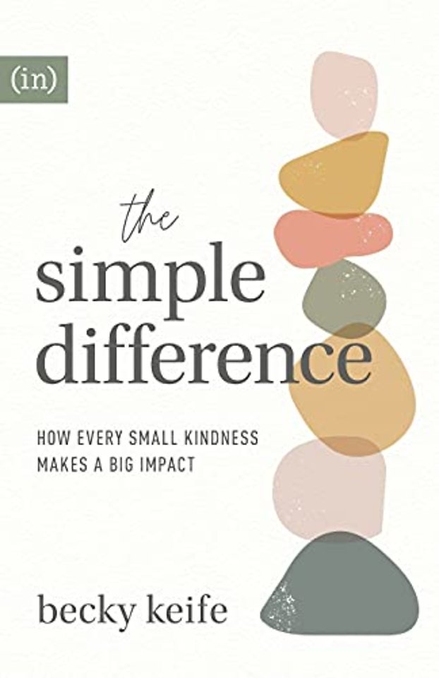 The Simple Difference – How Every Small Kindness Makes a Big Impact