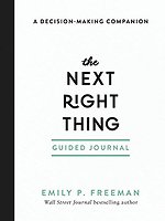 The Next Right Thing Guided Journal – A Decision–Making Companion