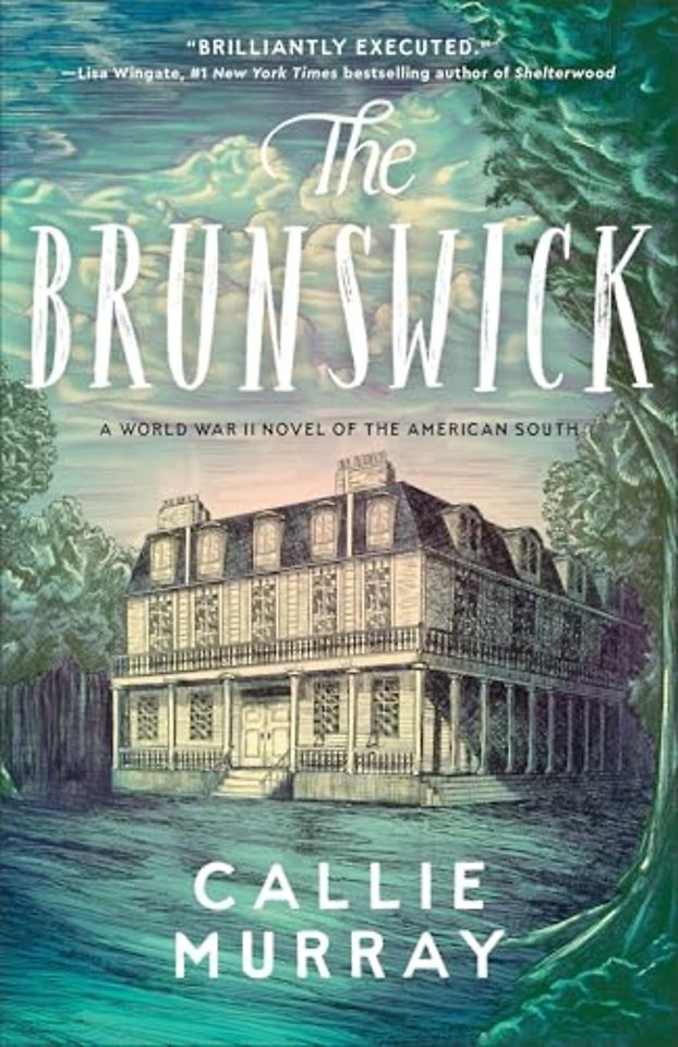The Brunswick – A World War II Novel of the American South