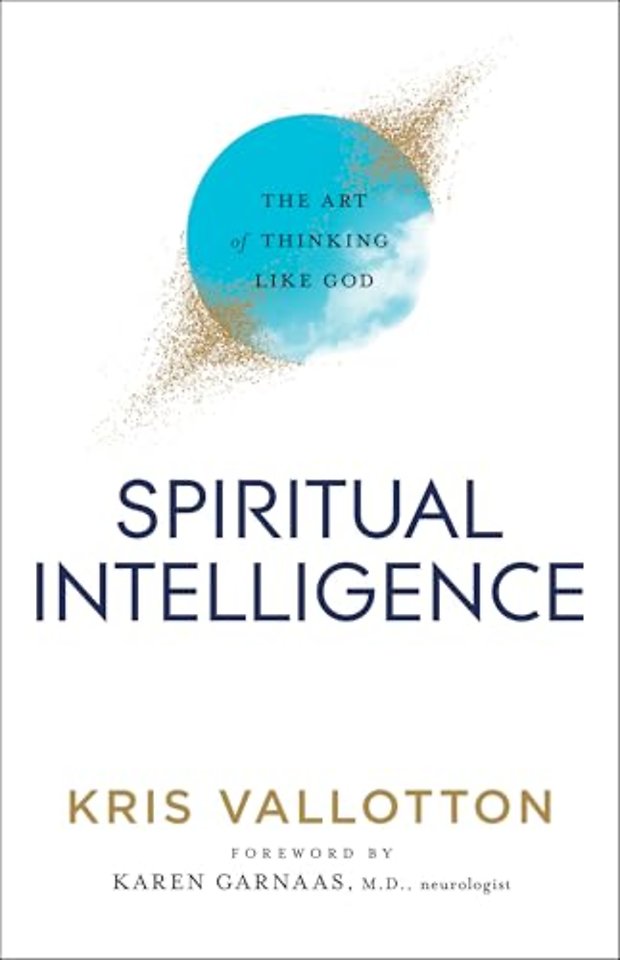 Spiritual Intelligence – The Art of Thinking Like God