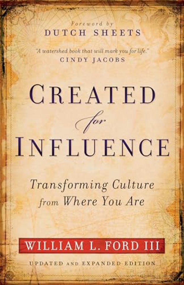 Created for Influence – Transforming Culture from Where You Are