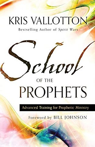School of the Prophets – Advanced Training for Prophetic Ministry