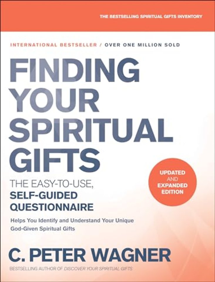 Finding Your Spiritual Gifts Questionnaire – The Easy–to–Use, Self–Guided Questionnaire