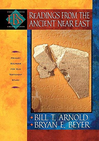 Readings from the Ancient Near East – Primary Sources for Old Testament Study