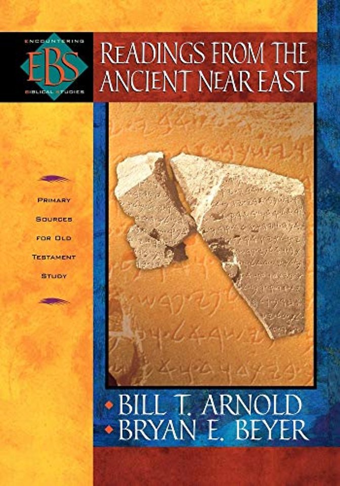 Readings from the Ancient Near East – Primary Sources for Old Testament Study