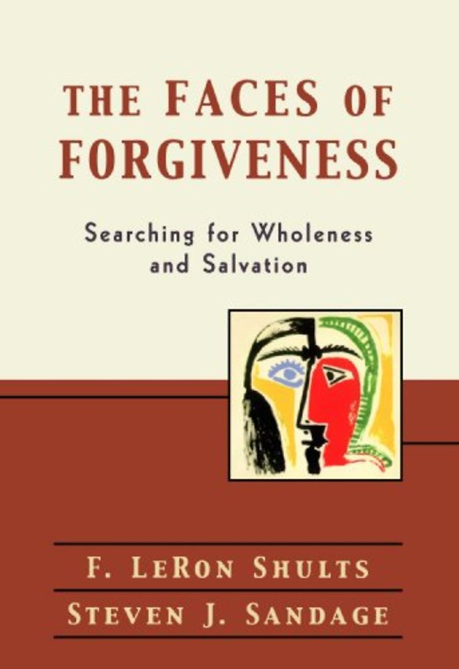 The Faces of Forgiveness – Searching for Wholeness and Salvation