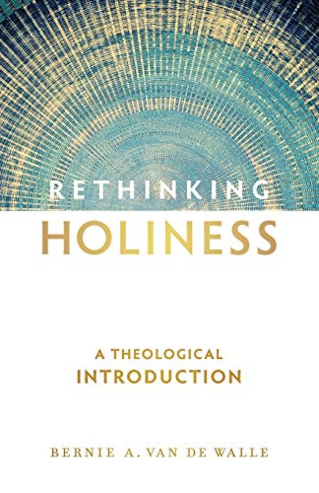 Rethinking Holiness – A Theological Introduction