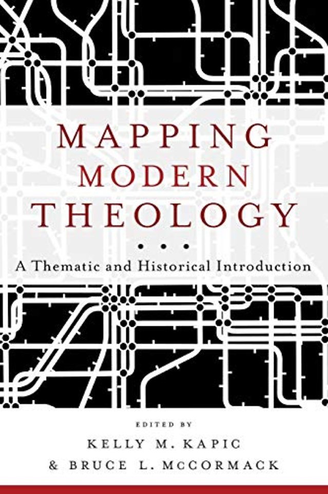 Mapping Modern Theology – A Thematic and Historical Introduction