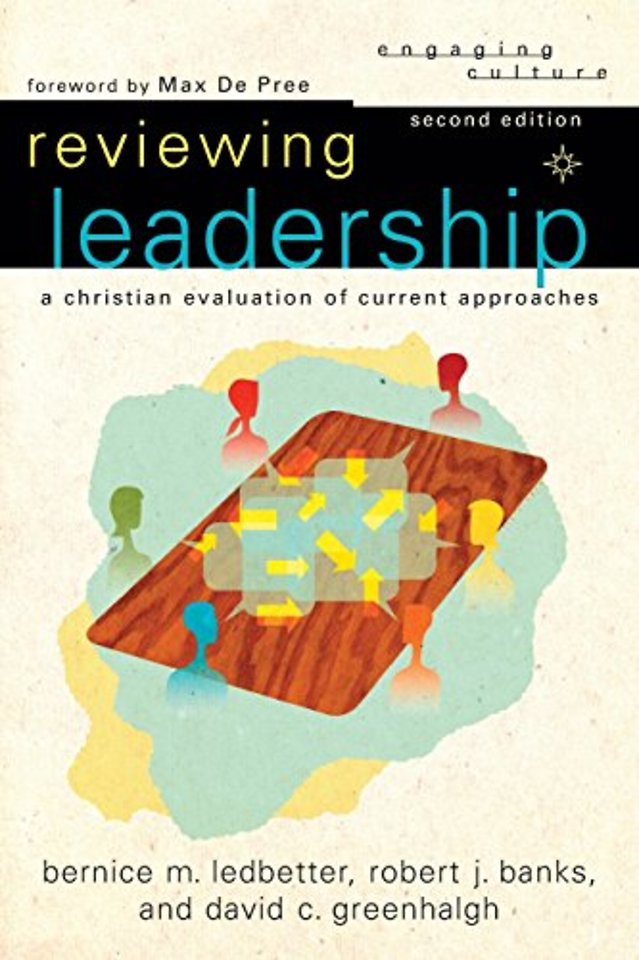 Reviewing Leadership – A Christian Evaluation of Current Approaches