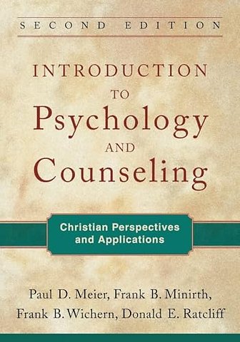 Introduction to Psychology and Counseling – Christian Perspectives and Applications