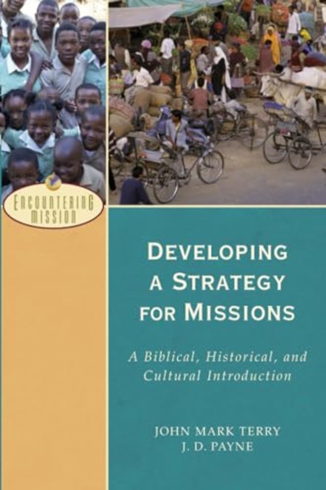 Developing a Strategy for Missions – A Biblical, Historical, and Cultural Introduction