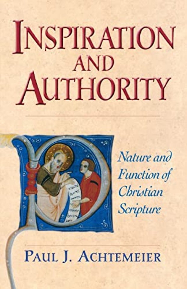 Inspiration and Authority – Nature and Function of Christian Scripture