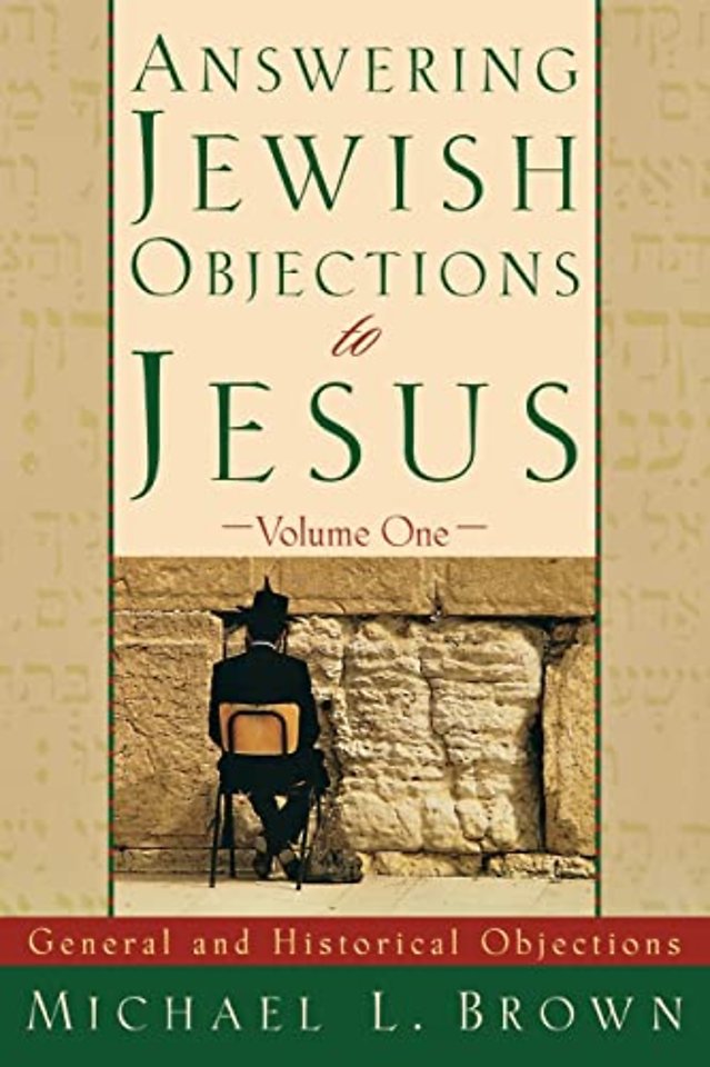 Answering Jewish Objections to Jesus – General and Historical Objections