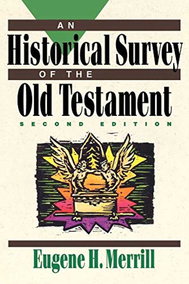 An Historical Survey of the Old Testament