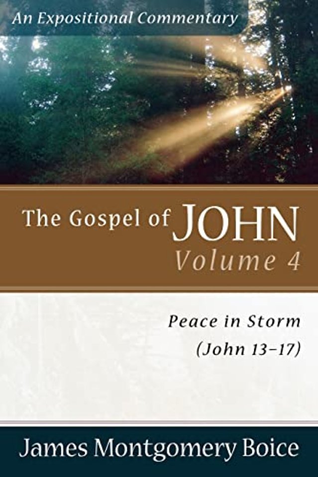 The Gospel of John – Peace in Storm (John 13–17)