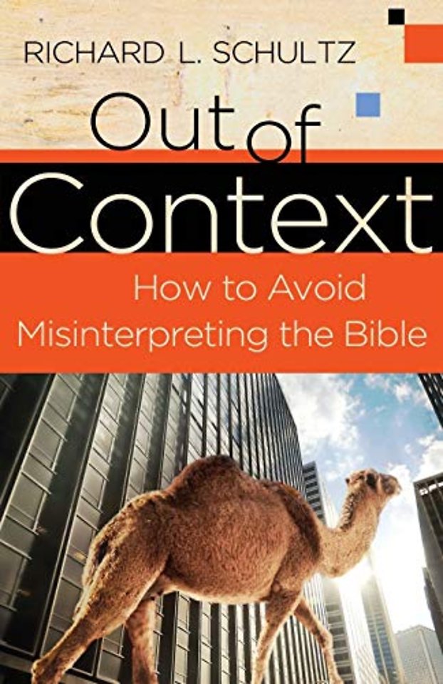 Out of Context – How to Avoid Misinterpreting the Bible