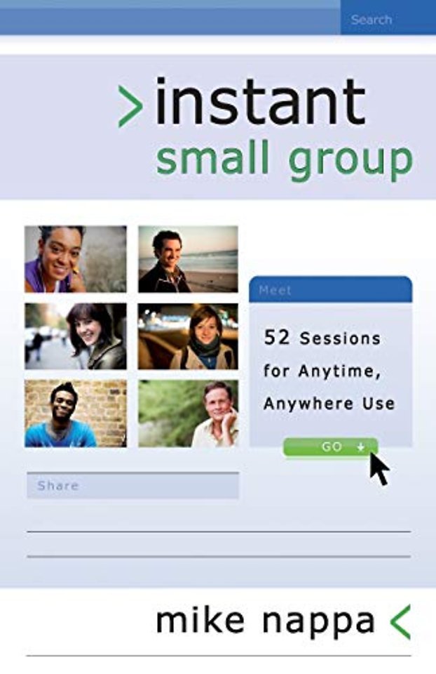 Instant Small Group – 52 Sessions for Anytime, Anywhere Use