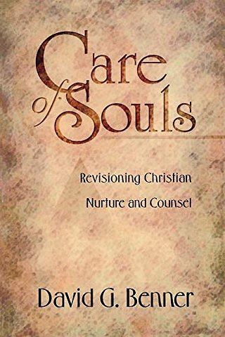 Care of Souls – Revisioning Christian Nurture and Counsel