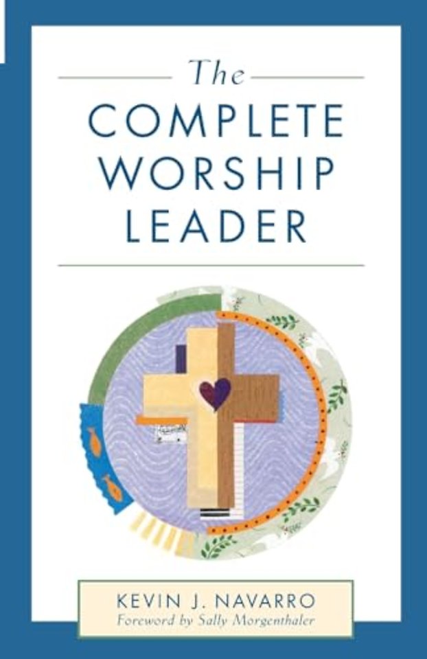 The Complete Worship Leader