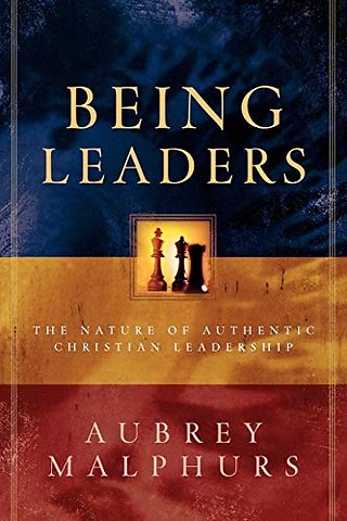 Being Leaders – The Nature of Authentic Christian Leadership