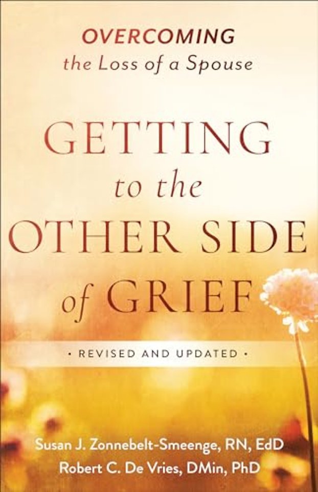 Getting to the Other Side of Grief – Overcoming the Loss of a Spouse