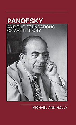Panofsky and the Foundations of Art History