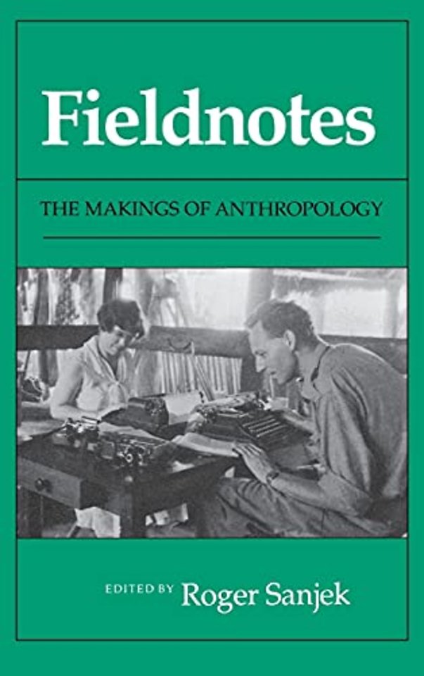 Fieldnotes – The Makings of Anthropology