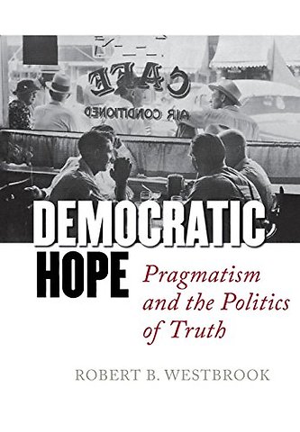 Democratic Hope – Pragmatism and the Politics of Truth
