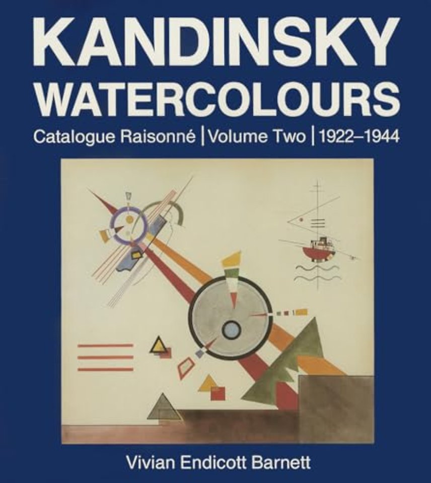 Kandinsky Watercolours – Catalogue Raisonné, 1922–1944
