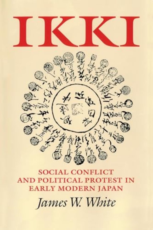 Ikki – Social Conflict and Political Protest in Early Modern Japan